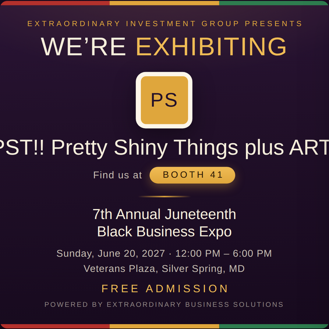 Square social post graphic announcing PST!! Pretty Shiny Things plus ART! at Booth 41